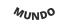 MUNDO
