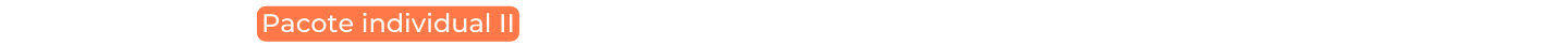 Pacote individual II